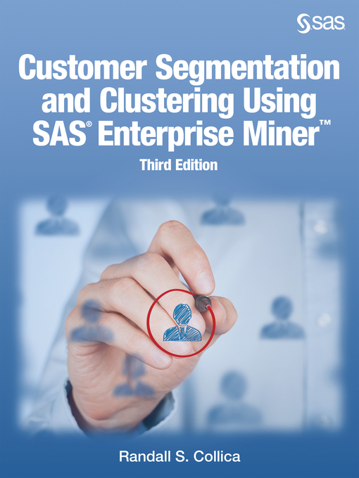 Cover image for Customer Segmentation and Clustering Using SAS Enterprise Miner